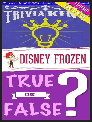 cover image of Disney Frozen--True or False? & Trivia King!